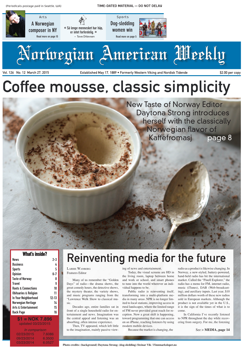 Coffee Mousse, Classic Simplicity New Taste of Norway Editor Daytona Strong Introduces Herself with the Classically Norwegian Flavor of Kaffefromasj Page 8