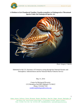 A Petition to List Chambered Nautilus (Nautilus Pompilius) As Endangered Or Threatened Species Under the Endangered Species Act