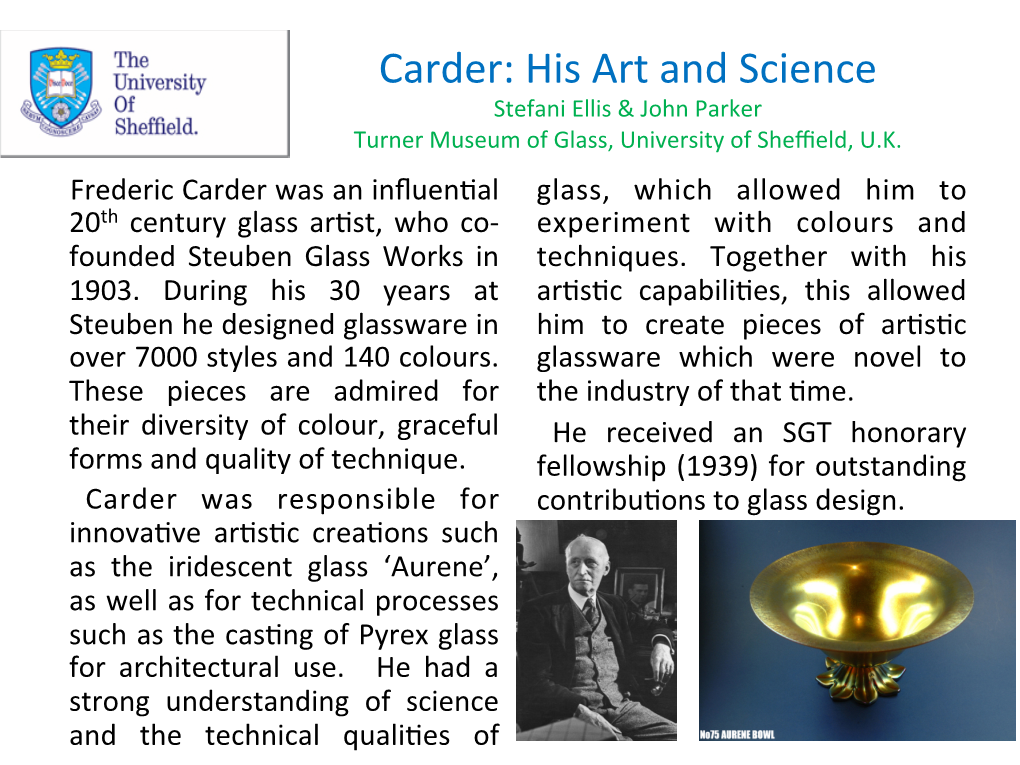 Carder: His Art and Science Stefani Ellis & John Parker Turner Museum of Glass, University of Sheﬃeld, U.K