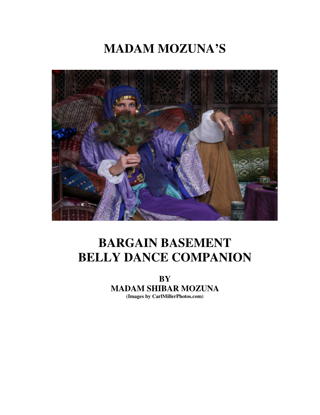 Madam Mozuna's Bargain Basement Belly Dance