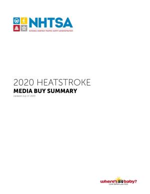 2020 HEATSTROKE MEDIA BUY SUMMARY Updated July 17, 2020 Table of Contents