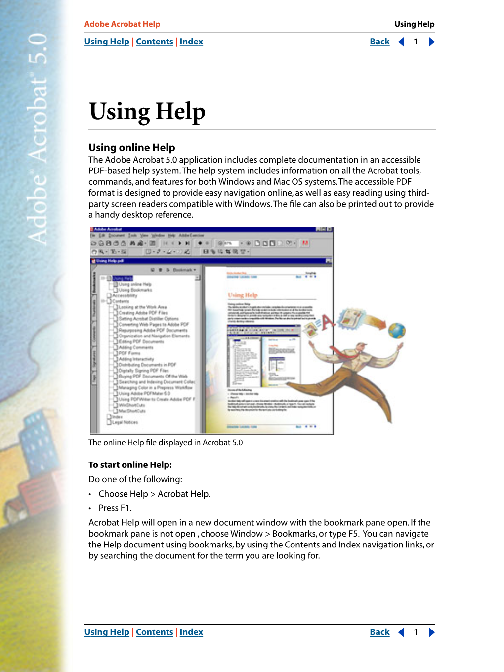 Adobe Acrobat Help Using Help Using Help | Contents | Index Back 1