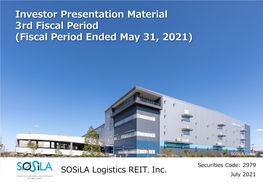 Investor Presentation Material 3Rd Fiscal Period (Fiscal Period Ended May 31, 2021)