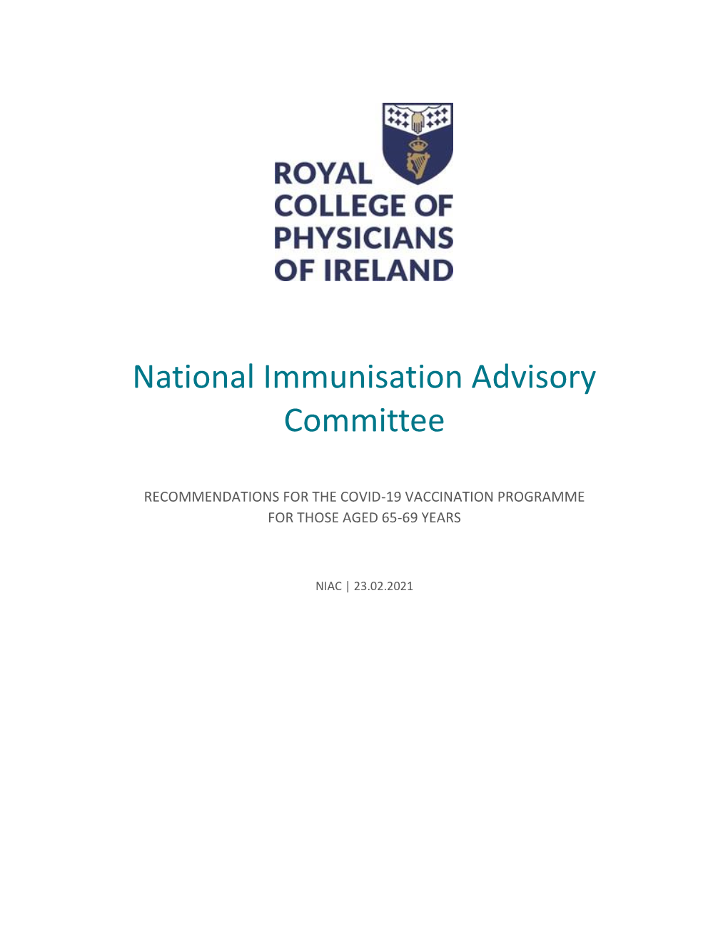 Recommendations for the Covid-19 Vaccination Programme for Those Aged 65-69 Years
