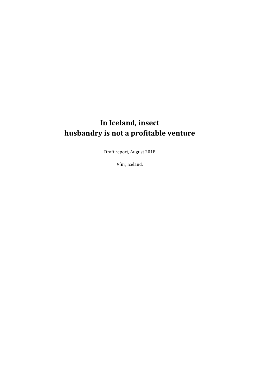 In Iceland, Insect Husbandry Is Not a Profitable Venture