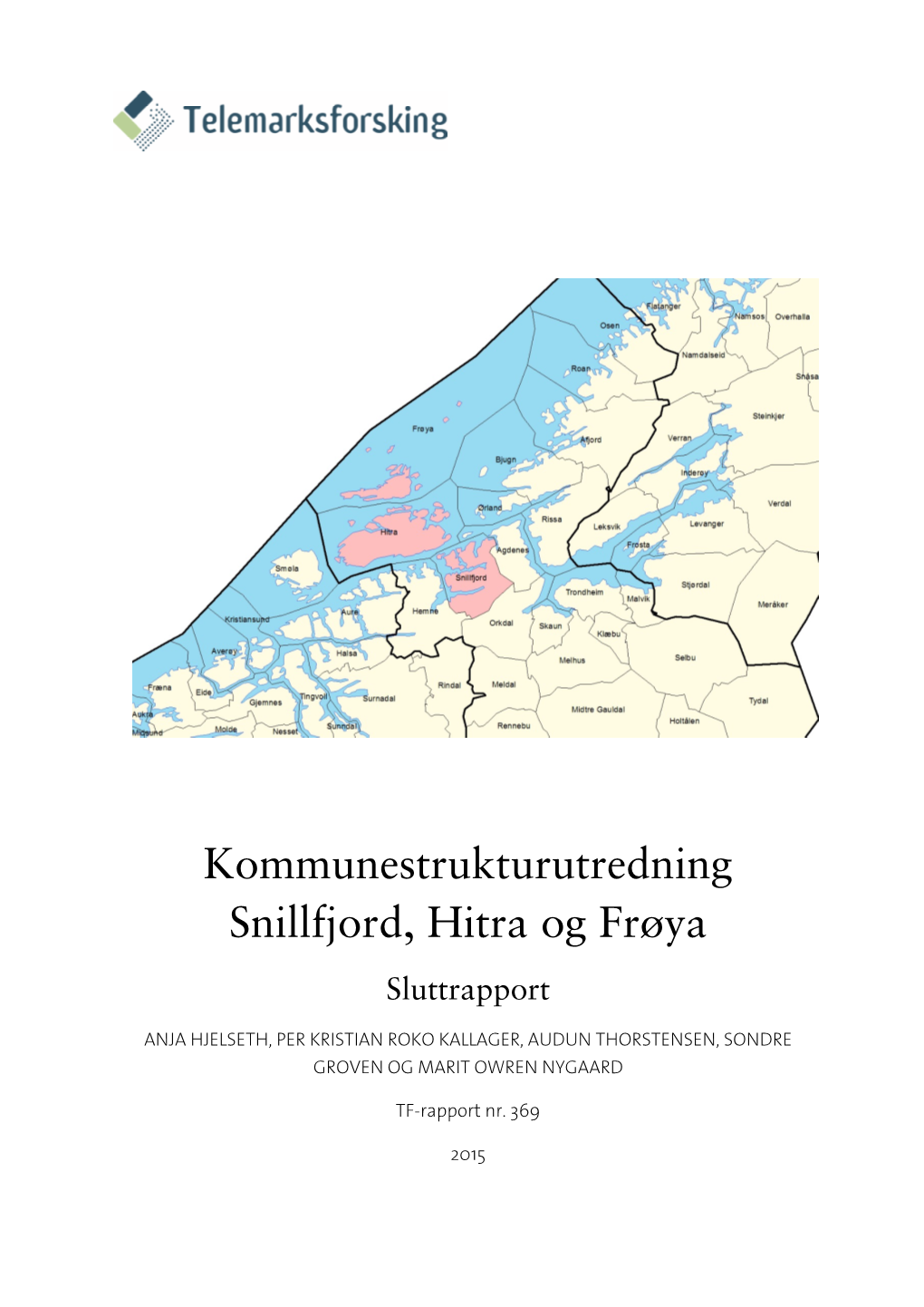 Kommunestrukturutredning Snillfjord, Hitra Og Frøya Sluttrapport