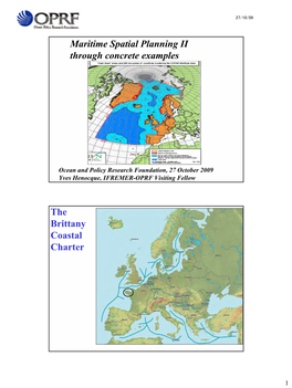 Maritime Spatial Planning II Through Concrete Examples