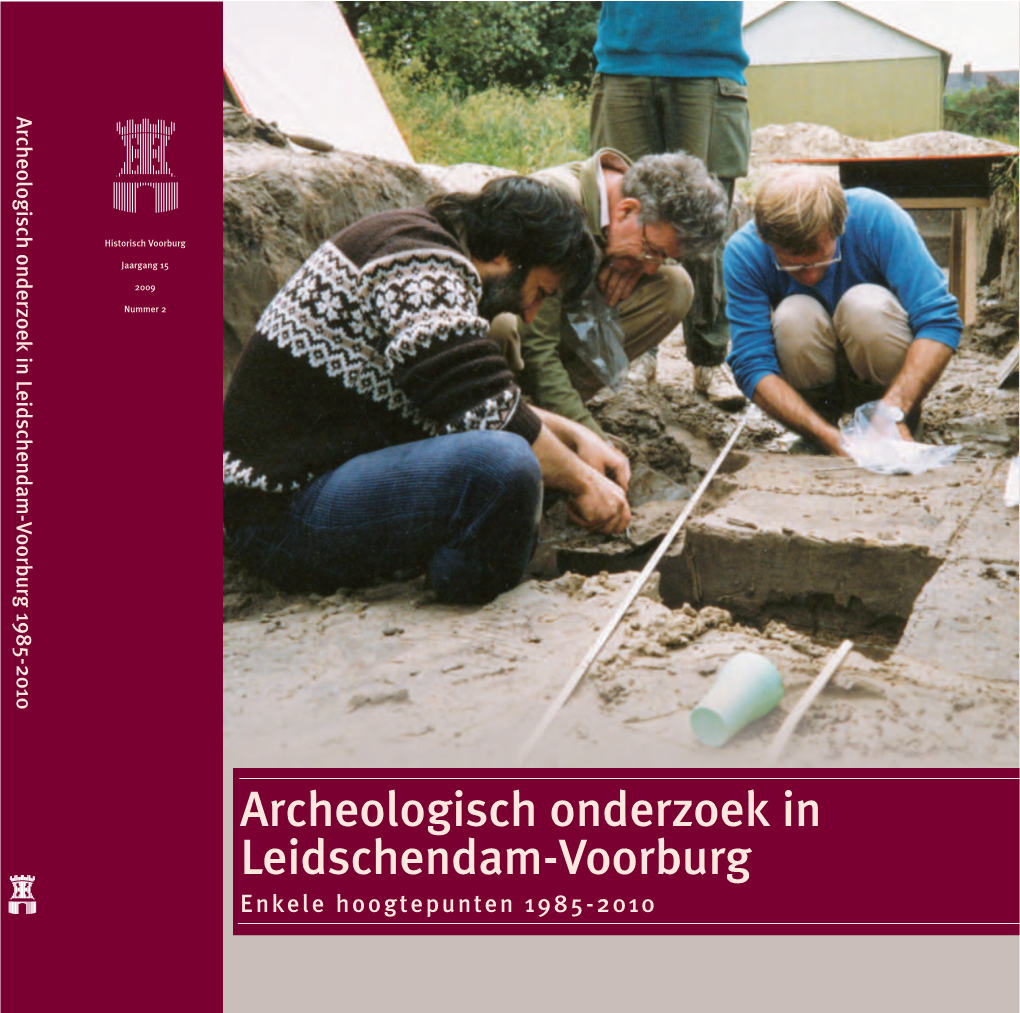 Archeologisch Onderzoek in Leidschendam-Voorburg 1985-2010