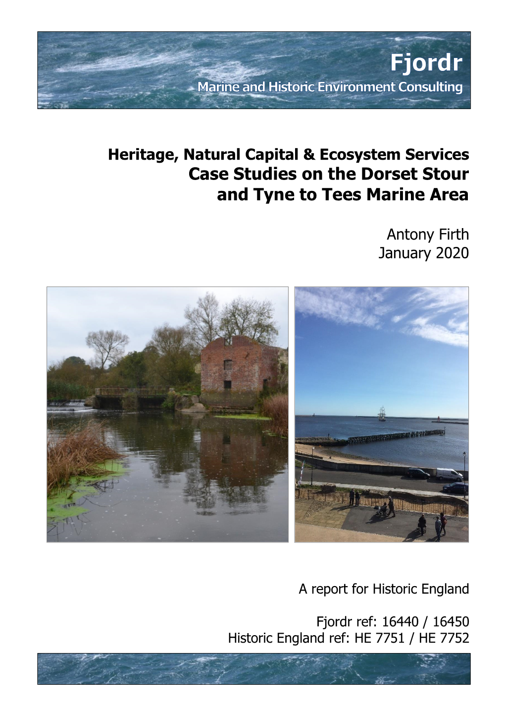 Case Studies on the Dorset Stour and Tyne to Tees Marine Area