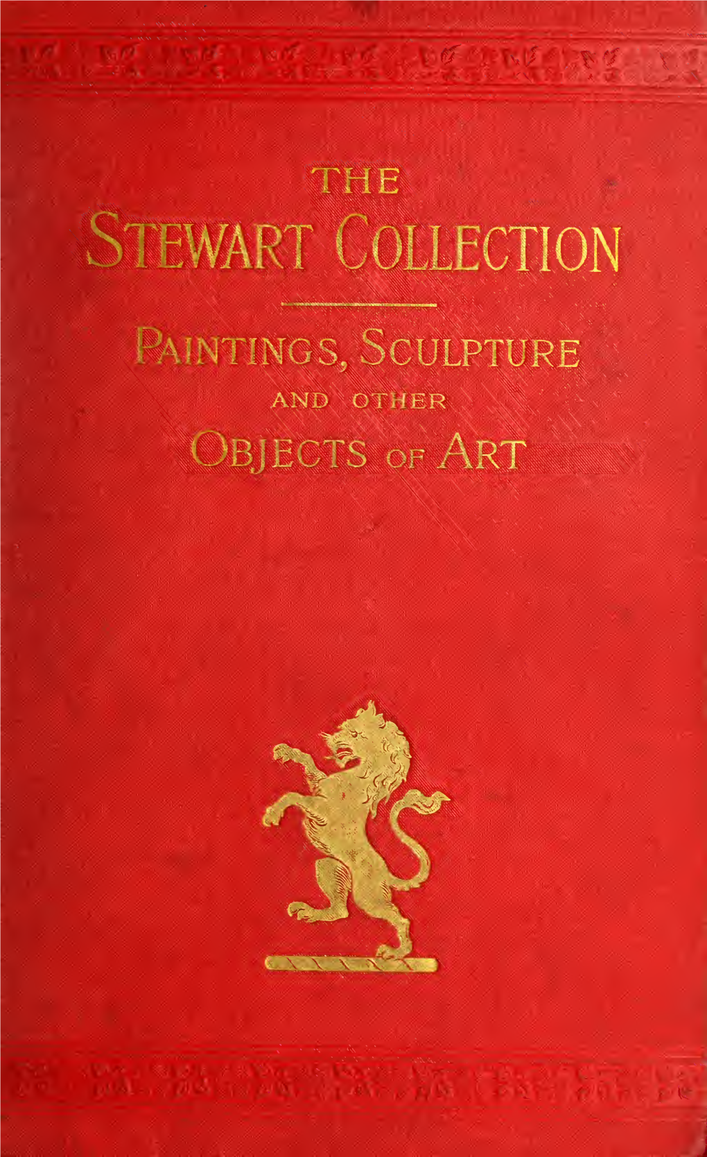 A.T. Stewart Collection of Paintings, Sculptures, and Other Objects Of