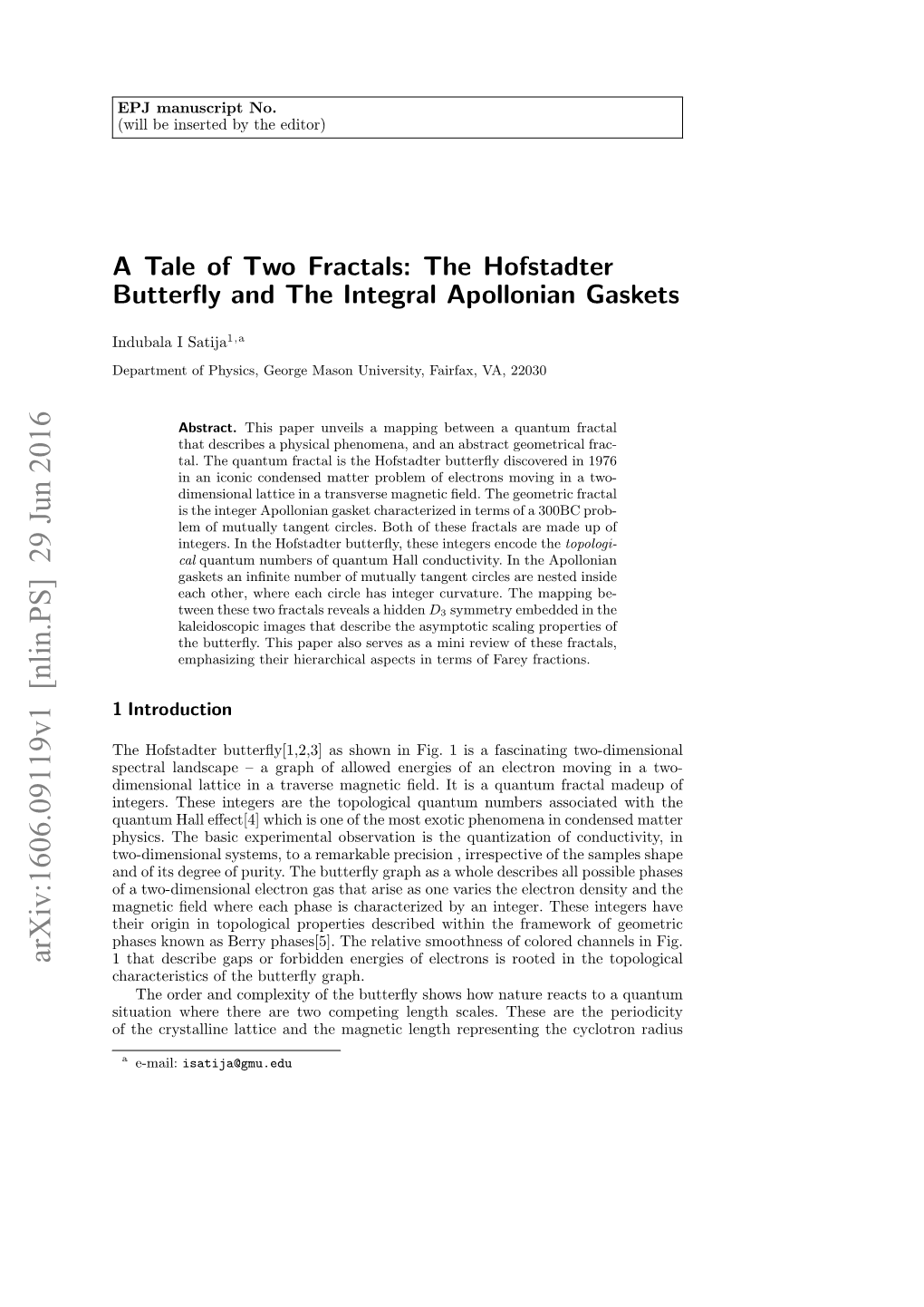 A Tale of Two Fractals: the Hofstadter Butterfly and the Integral Apollonian Gaskets