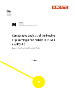 Comparative Analysis of the Binding of Punicalagin and Silibilin in PDIA 1 and PDIA 3 Ana Luísa Fortuna Ferreira Pinto