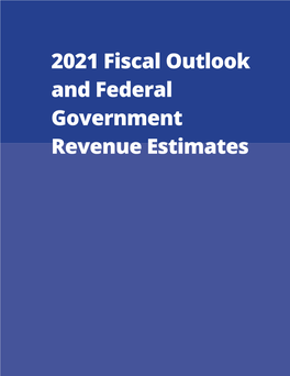 2021 Fiscal Outlook and Federal Government Revenue Estimates