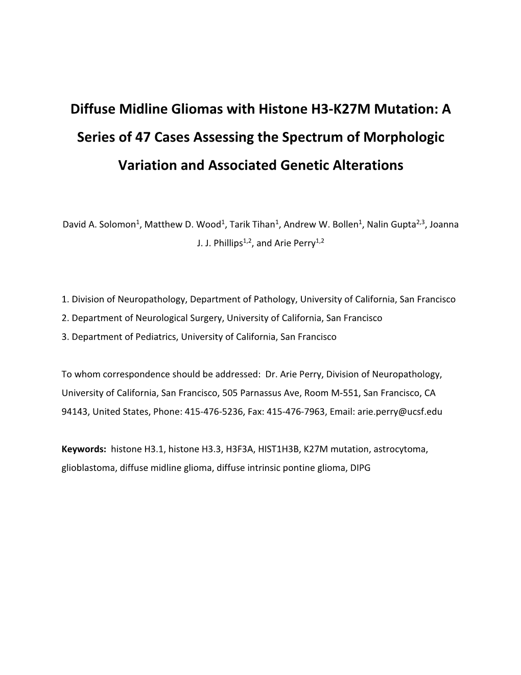 Diffuse Midline Gliomas with Histone H3-K27M Mutation: a Series of 47 Cases Assessing the Spectrum of Morphologic Variation and Associated Genetic Alterations