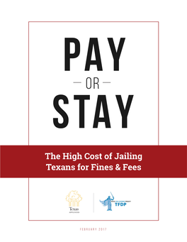 Pay Or Stay: the High Cost of Jailing Texans for Fines & Fees