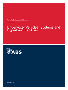 Rules for Building and Classing Underwater Vehicles, Systems and Hyperbaric Facilities January 2021