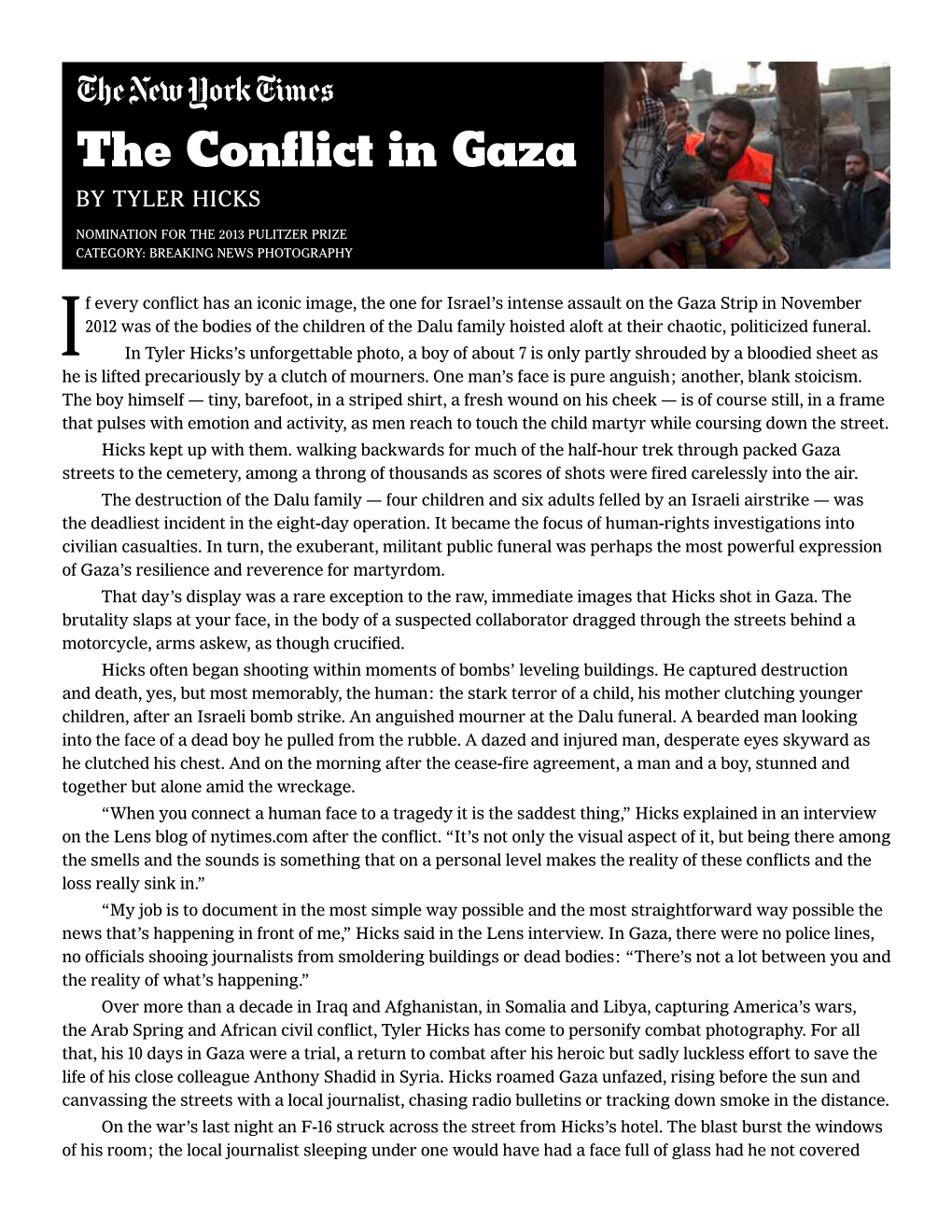 The Conflict in Gaza by Tyler Hicks