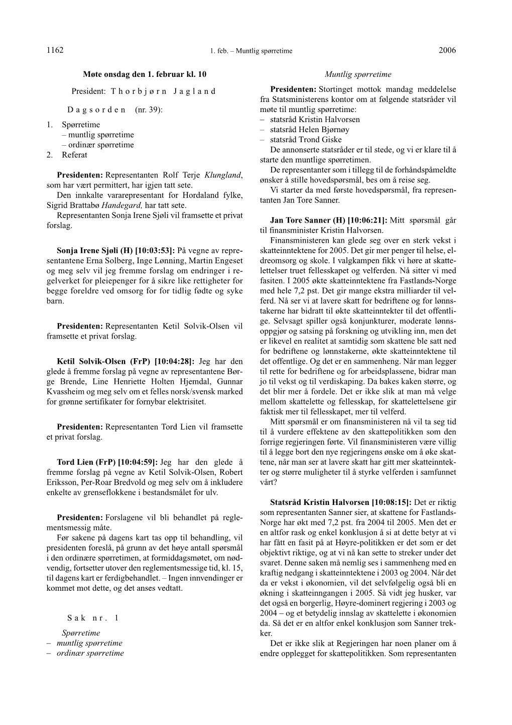 2006 1162 Møte Onsdag Den 1. Februar Kl. 10 President