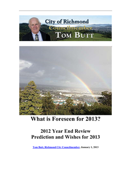 For Several Years, I Have Prepared Detailed Evaluations of City of Richmond Services, Problems Challenges and Wishes