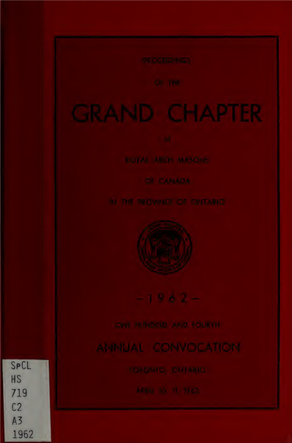 Proceedings of the Grand Chapter of Royal Arch Masons of Canada At