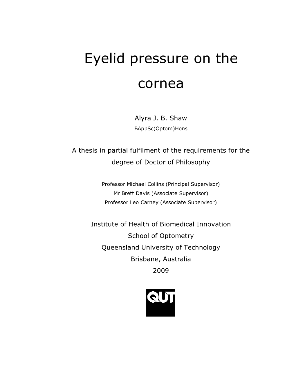 Eyelid Pressure on the Cornea