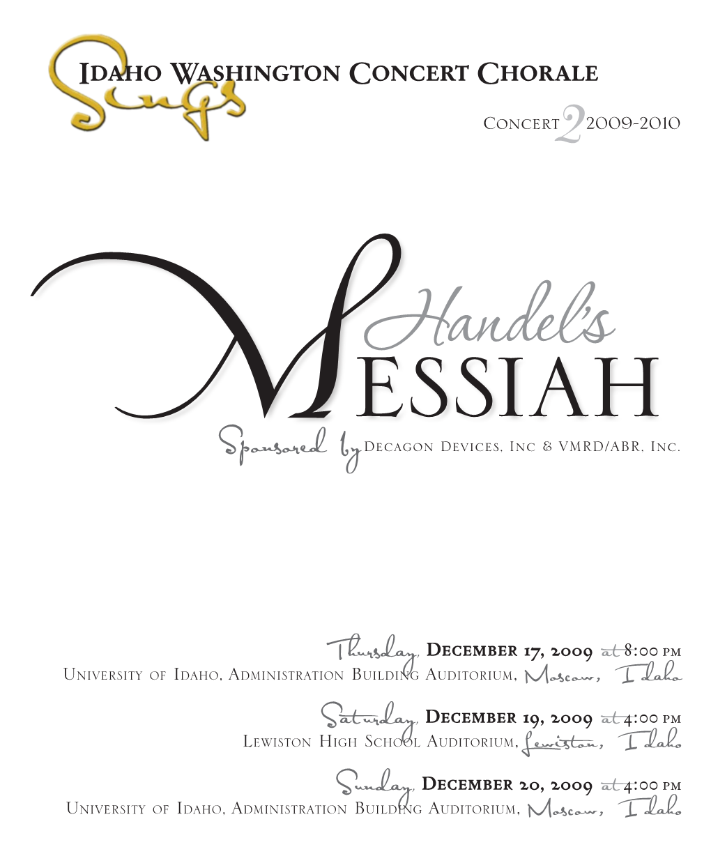 Idaho Washington Concert Chorale Concert2 2009-2010 Essiahhandel’S Decagon Devices, Inc & VMRD/ABR, Inc