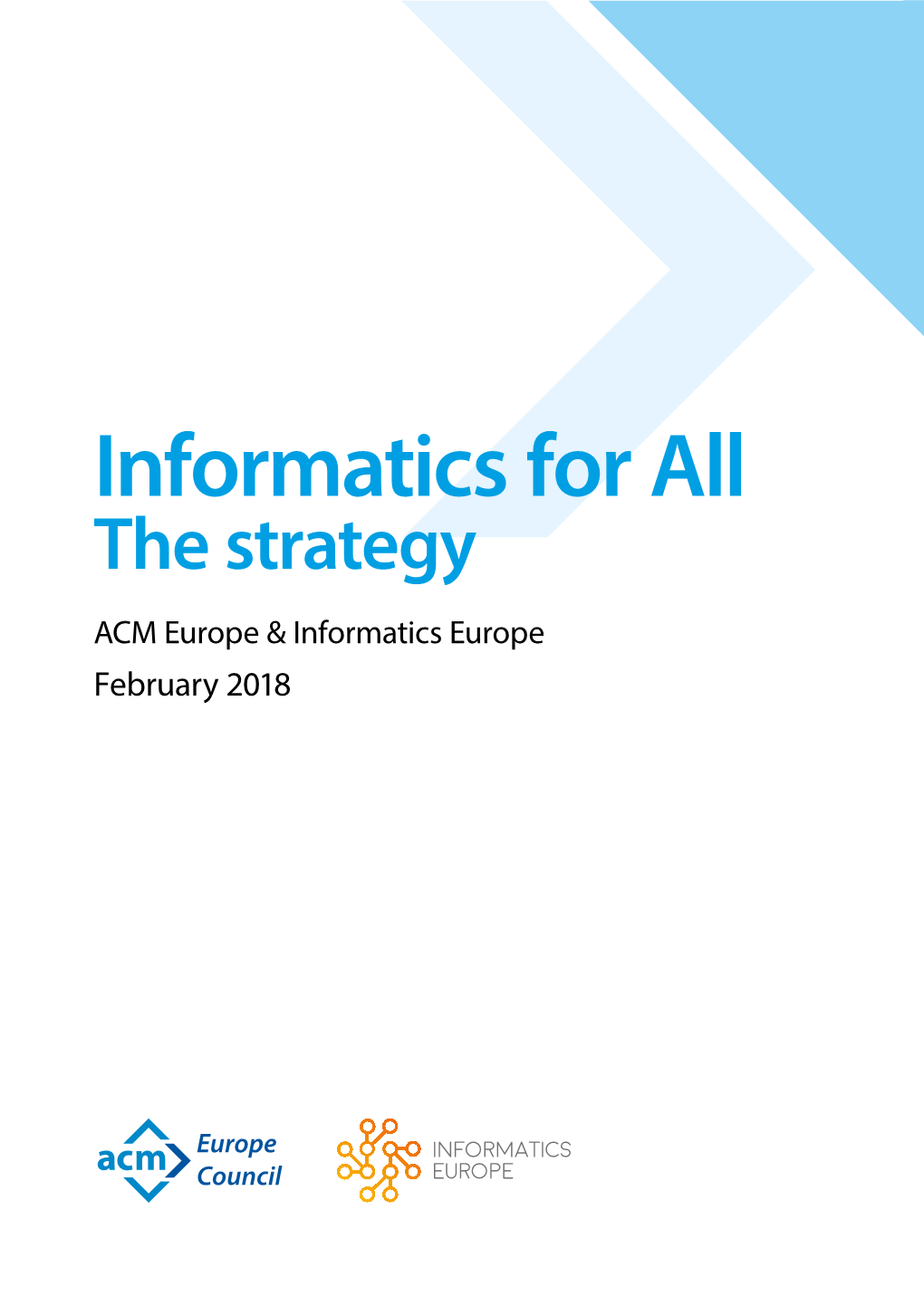Informatics for All: the Strategy