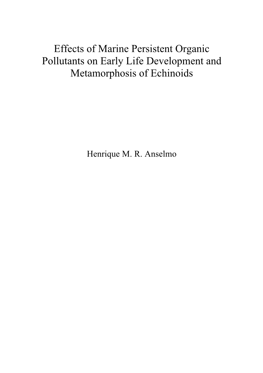 Effects of Marine Persistent Organic Pollutants on Early Life Development and Metamorphosis of Echinoids