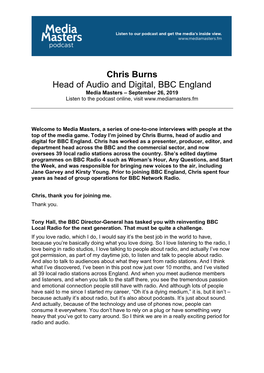 Chris Burns Head of Audio and Digital, BBC England Media Masters – September 26, 2019 Listen to the Podcast Online, Visit