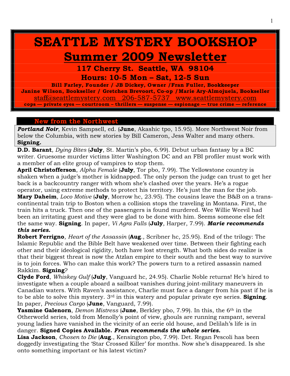 SEATTLE MYSTERY BOOKSHOP Summer 2009 Newsletter 117 Cherry St. Seattle, WA 98104 Hours