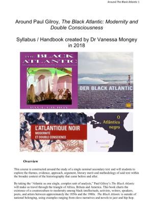 Around Paul Gilroy, the Black Atlantic: Modernity and Double Consciousness