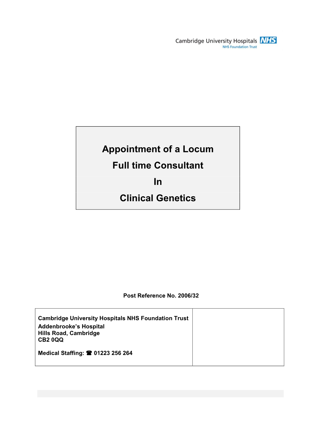 Appointment of a Locum Full Time Consultant in Clinical Genetics
