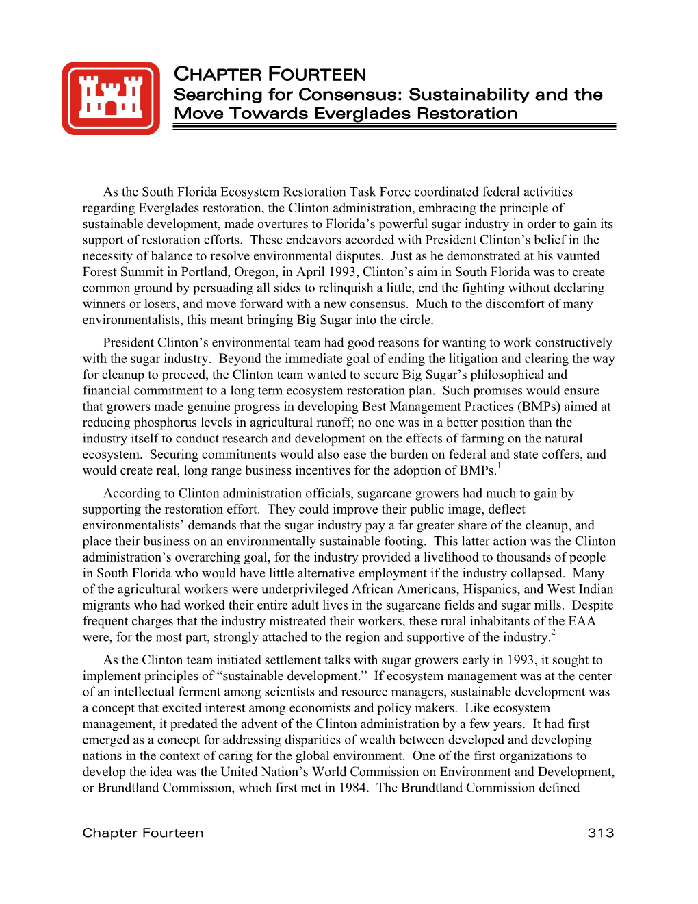 CHAPTER FOURTEEN Searching for Consensus: Sustainability and the Move Towards Everglades Restoration