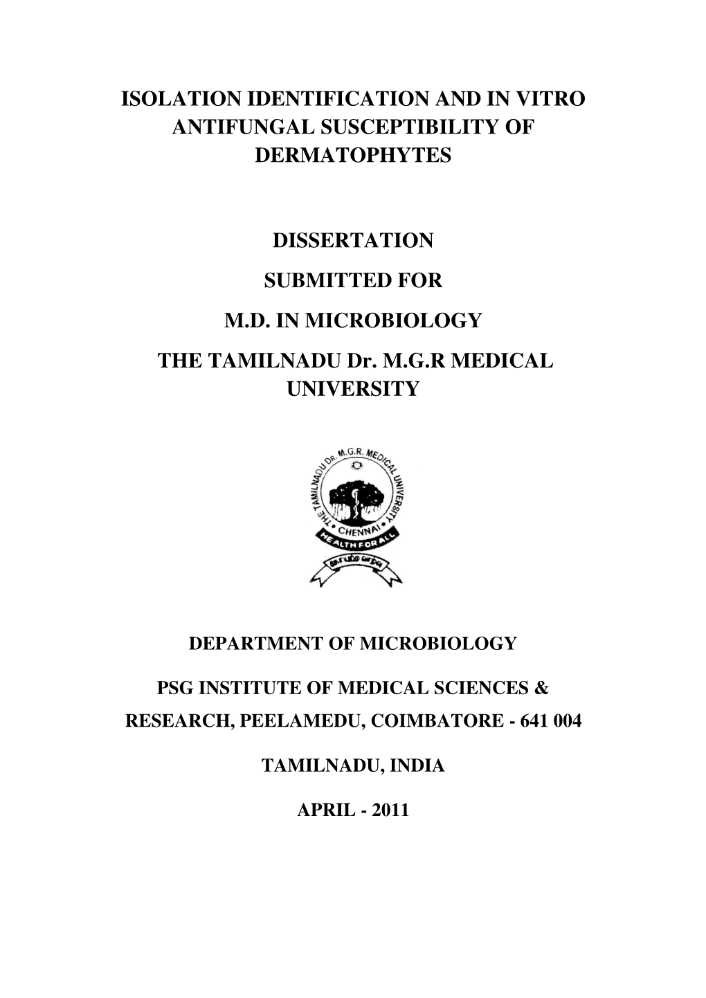 Isolation Identification and in Vitro Antifungal Susceptibility of Dermatophytes