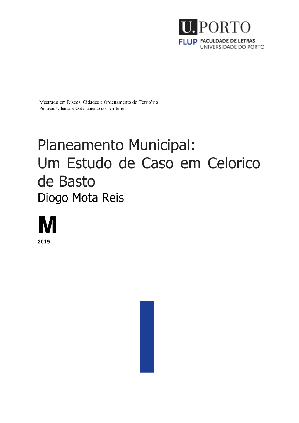 Planeamento Municipal: Um Estudo De Caso Em Celorico De Basto Diogo Mota Reis