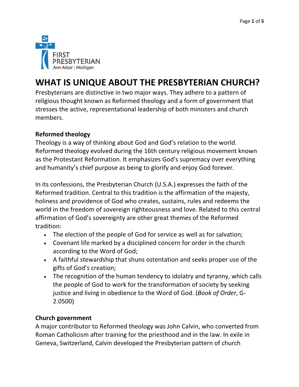 WHAT IS UNIQUE ABOUT the PRESBYTERIAN CHURCH? Presbyterians Are Distinctive in Two Major Ways