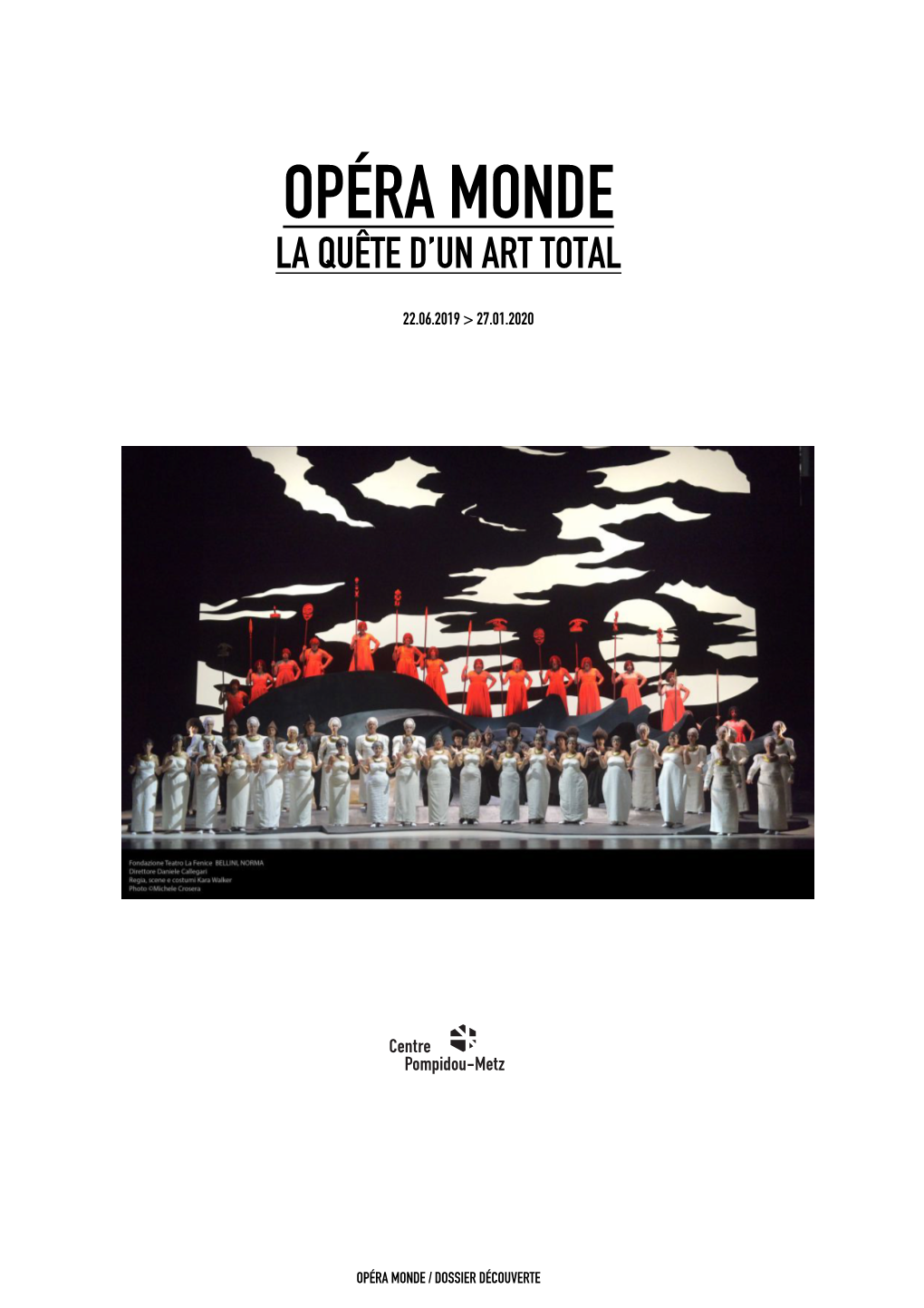 Opéra Monde La Quête D’Un Art Total