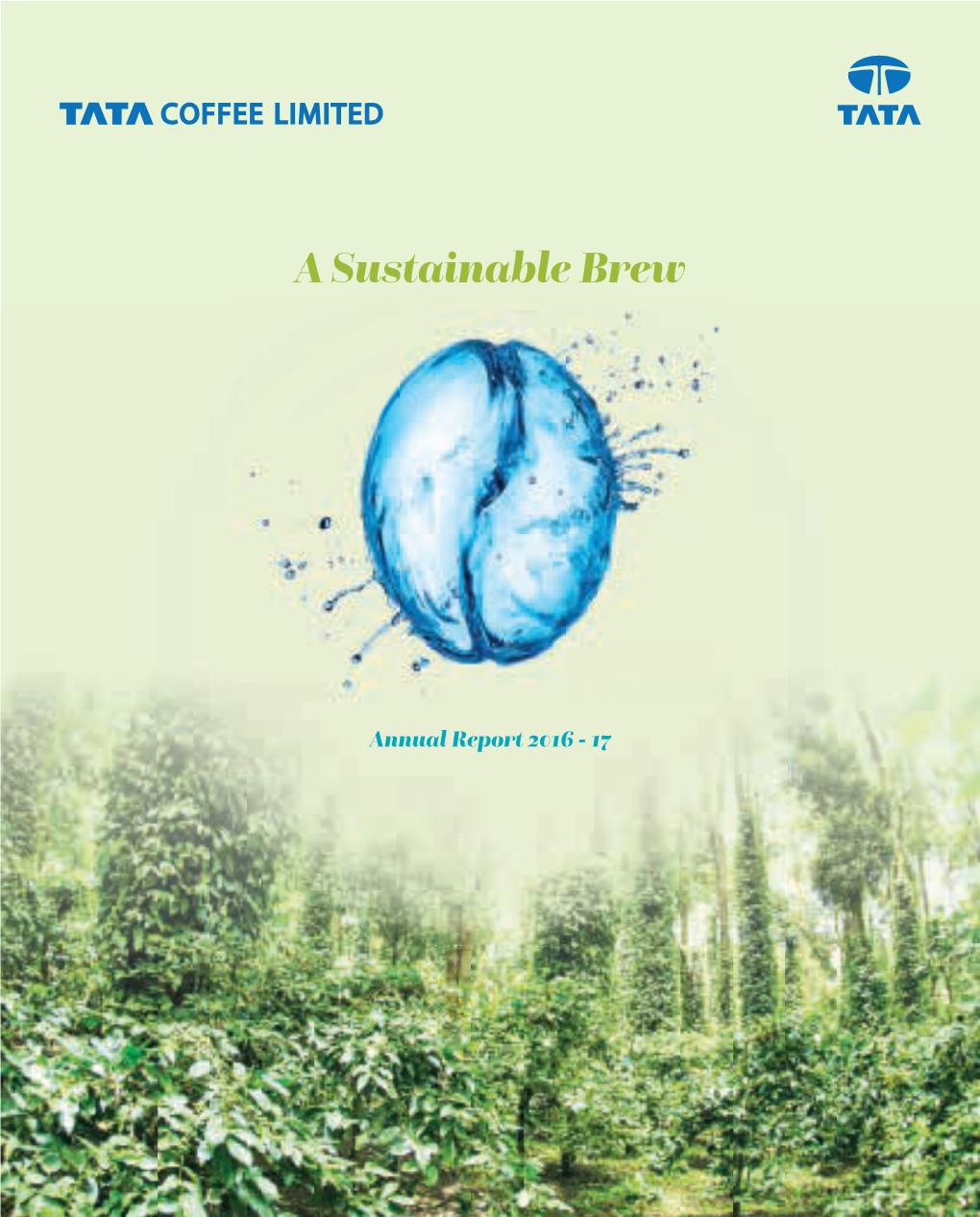 Instant Coffee, Numerous Tata Coffee Have Steadily Enhanced Our Focus on Environmental and Social Factors Have to Be Balanced