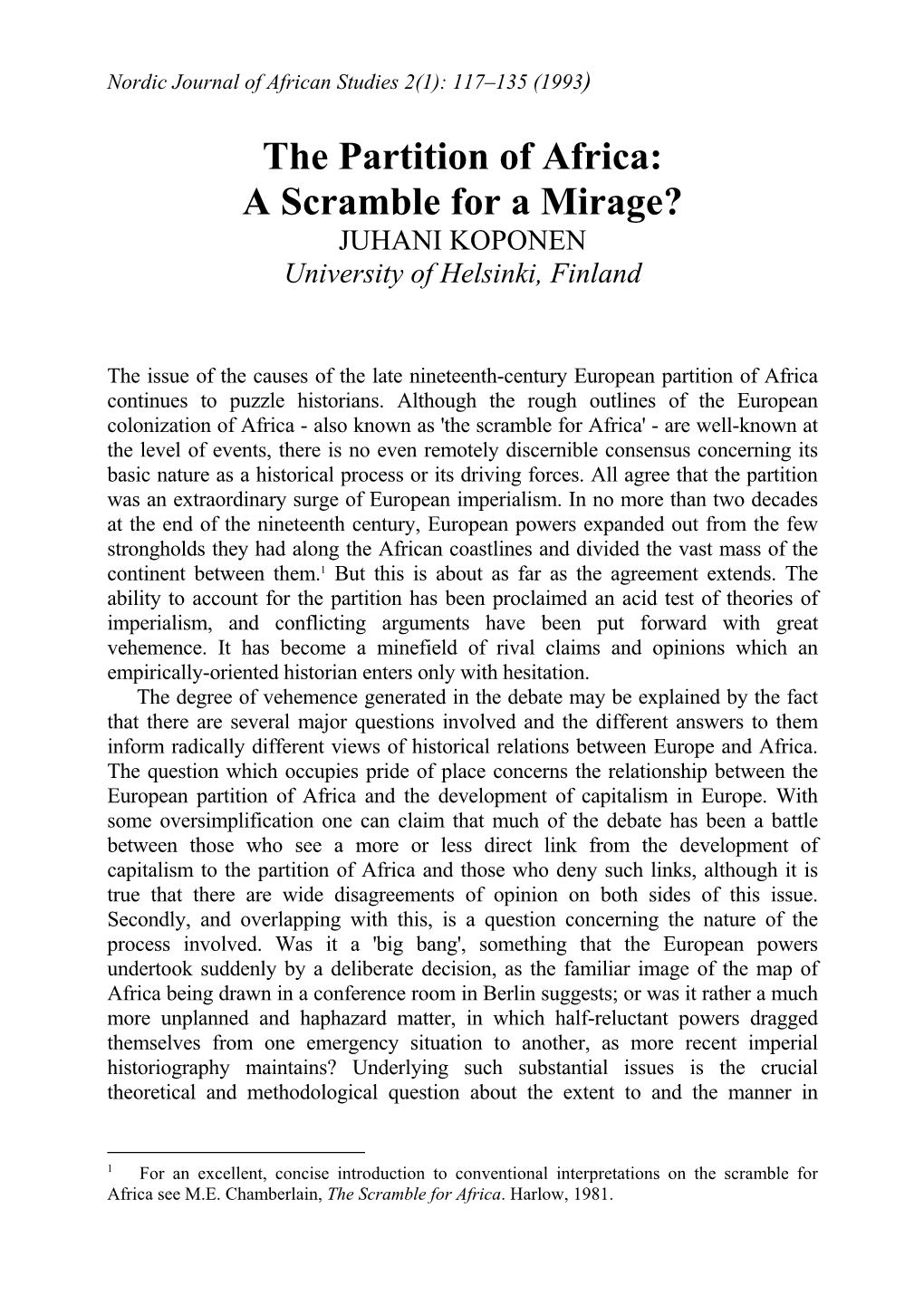 The Partition of Africa: a Scramble for a Mirage? JUHANI KOPONEN University of Helsinki, Finland