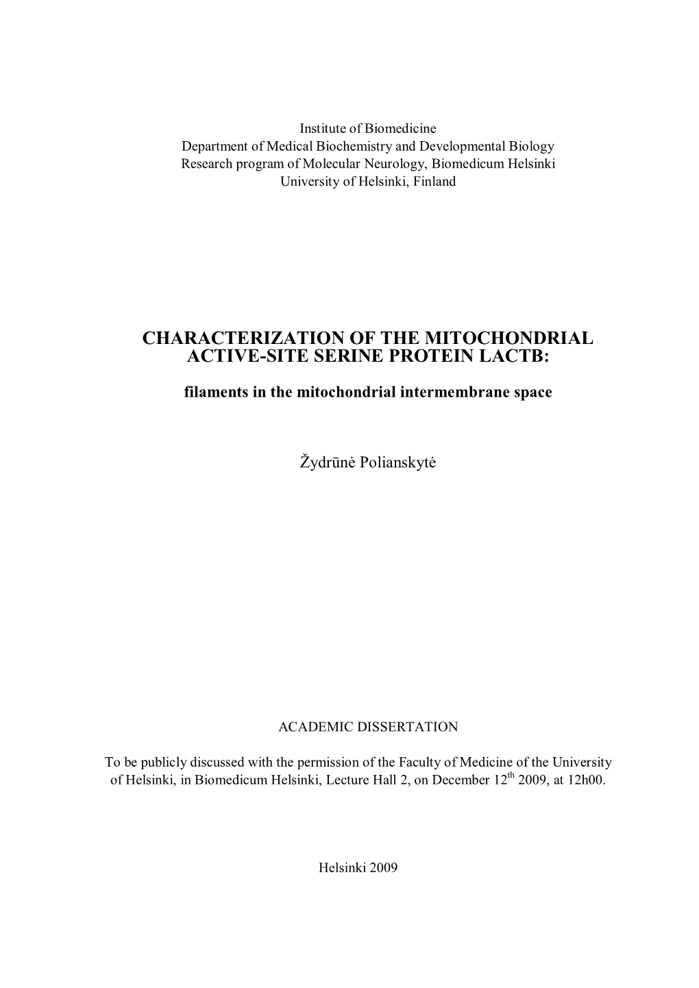 Characterization of the Mitochondrial Active-Site Serine Protein Lactb