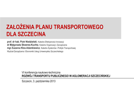 Założenia Planu Transportowego Dla Szczecina