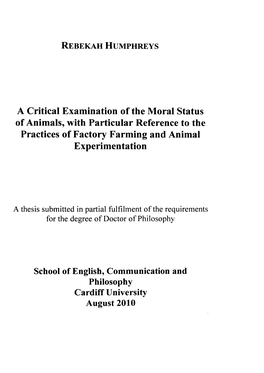 A Critical Examination of the Moral Status of Animals, with Particular Reference to the Practices of Factory Farming and Animal Experimentation