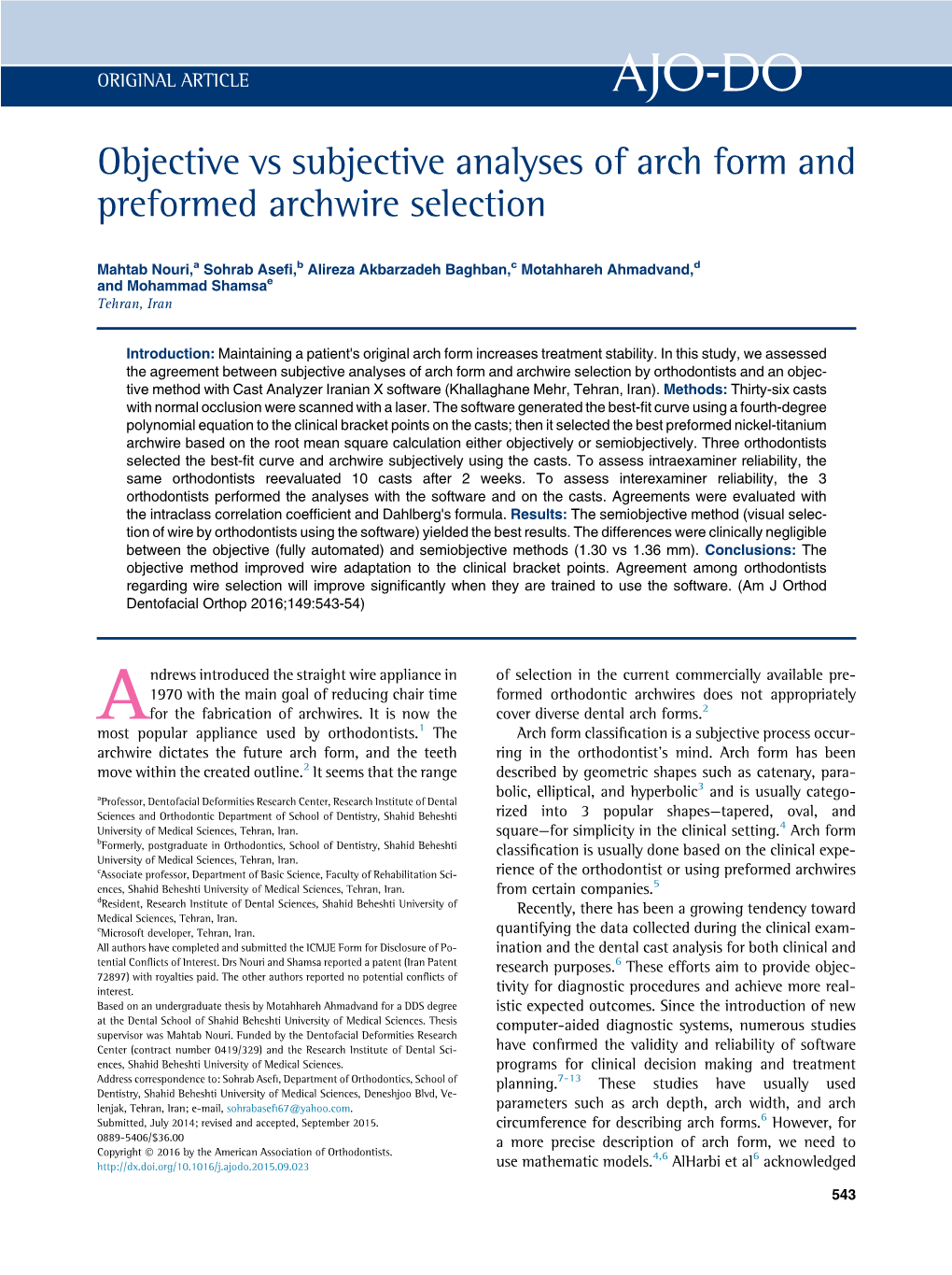 Objective Vs Subjective Analyses of Arch Form and Preformed Archwire Selection