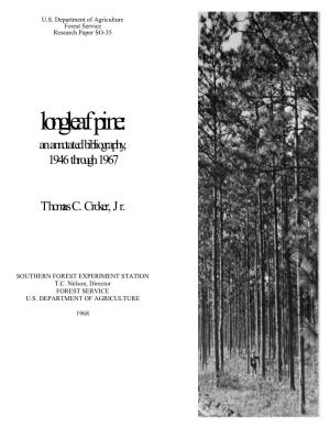Longleaf Pine: an Annotated Bibliography, 1946 Through 1967