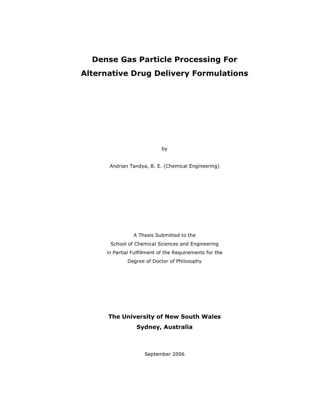 Dense Gas Particle Processing for Alternative Drug Delivery Formulations