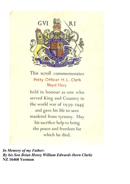 In Memory of My Father: by His Son Brian Henry William Edwards (Born Clark) NZ 16468 Yeoman