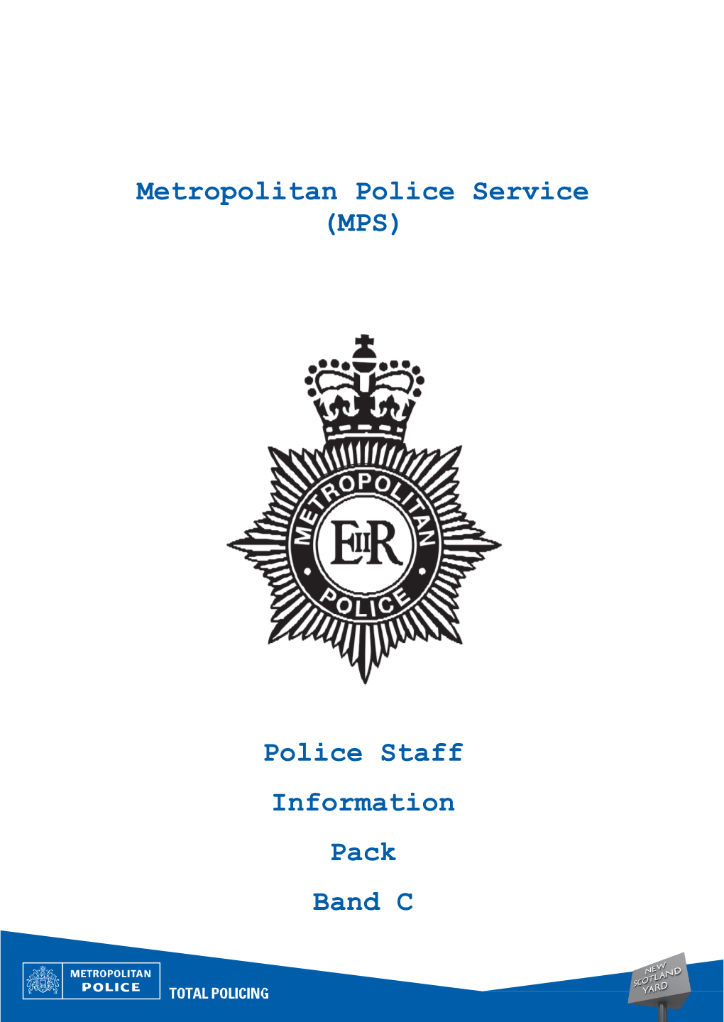 Metropolitan Police Service (MPS)