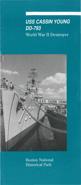 USS CASSIN YOUNG DD-793 World War II Destroyer Boston National
