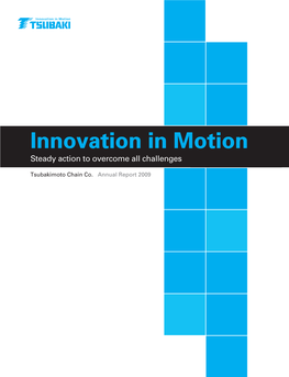 Innovation in Motion Tsubakimoto.Com Steady Action to Overcome All Challenges