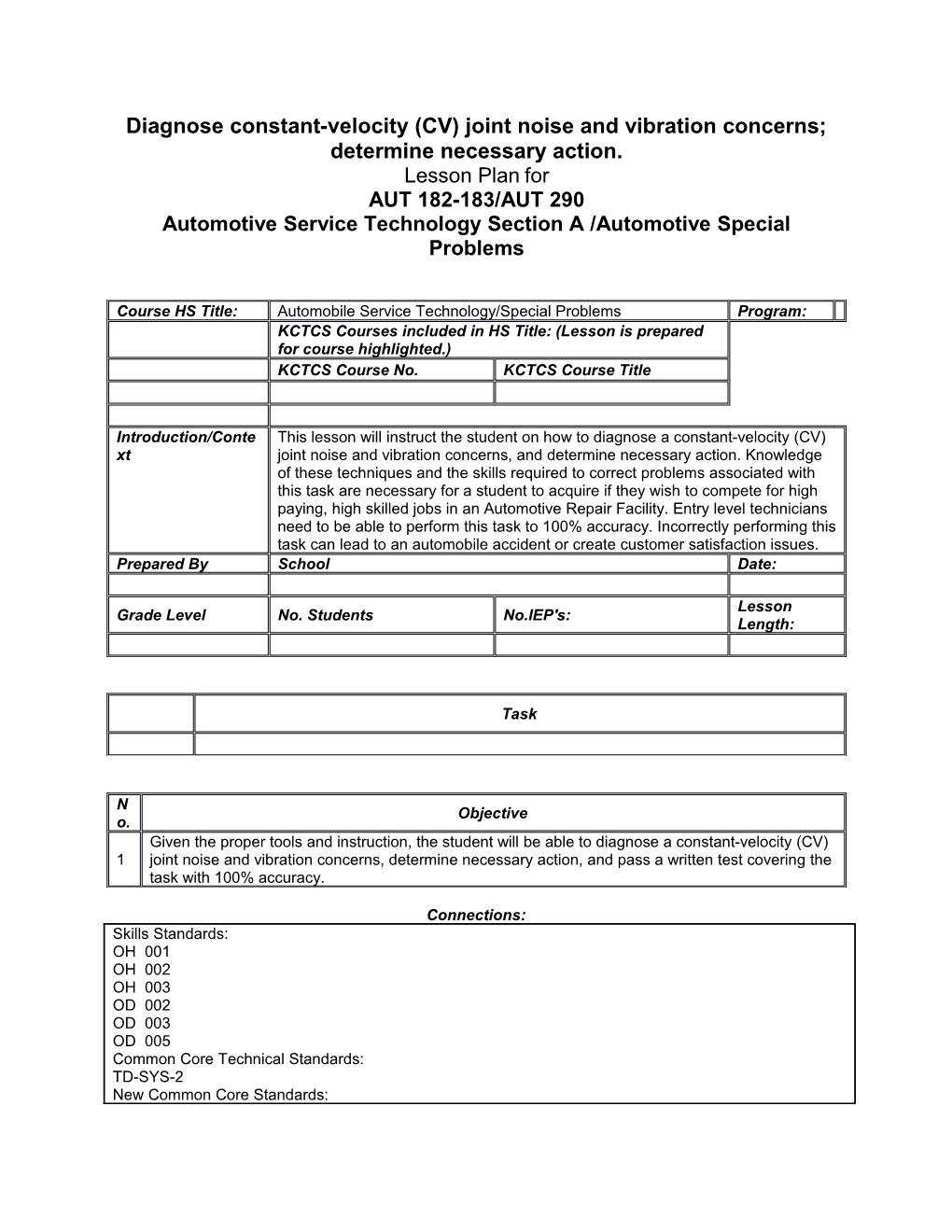 Diagnose Constant-Velocity (CV) Joint Noise and Vibration Concerns; Determine Necessary